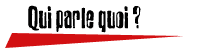 Qui parle quoi ? Comment dire je t'aime ?